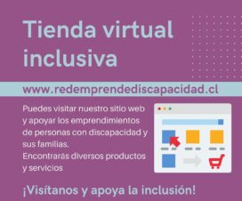 Sobre fondo morado y en letra celeste dice Tienda Virtual Inclusiva www.redemprendediscapacidad.cl