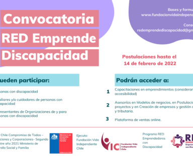 Afiche de Convocatoria Red Emprende Discapacidad, con los detalles incluidos en la nota y los logos del Ministerio de Desarrollo Social y Familia, la fundación Vida Independiente Chile y la RED.