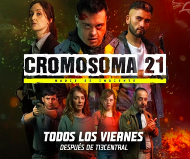 Afiche de la serie, en el centro dice Cromosoma 21 y se aprecian siete de sus protagonistas.